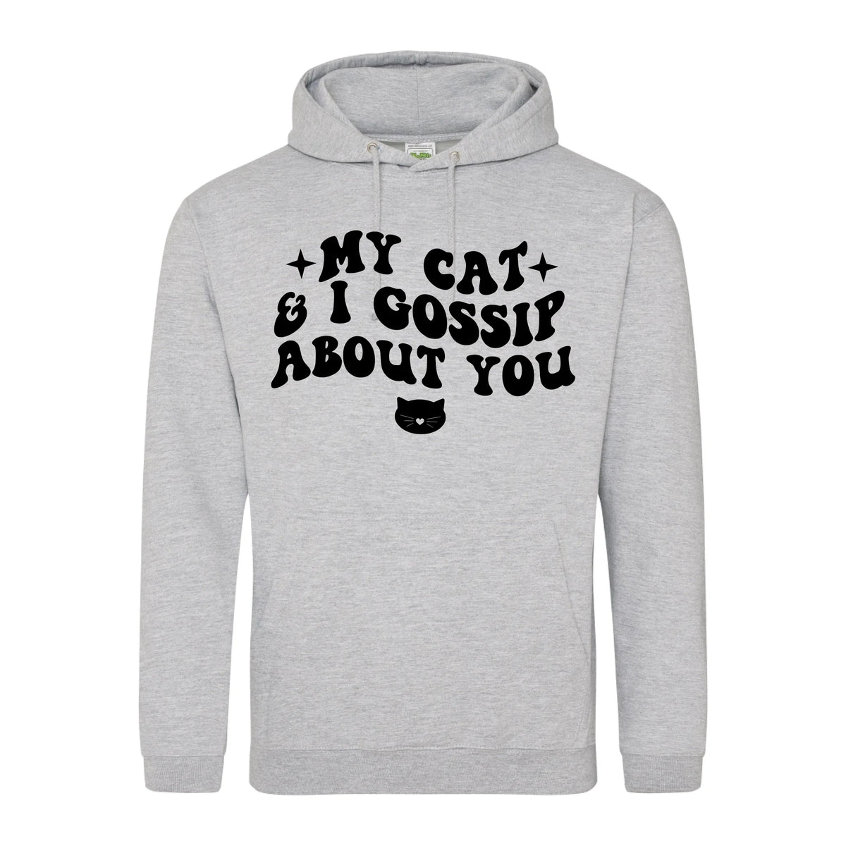 My Cat And I Gossip About You - Hoodie - Fou Tees
