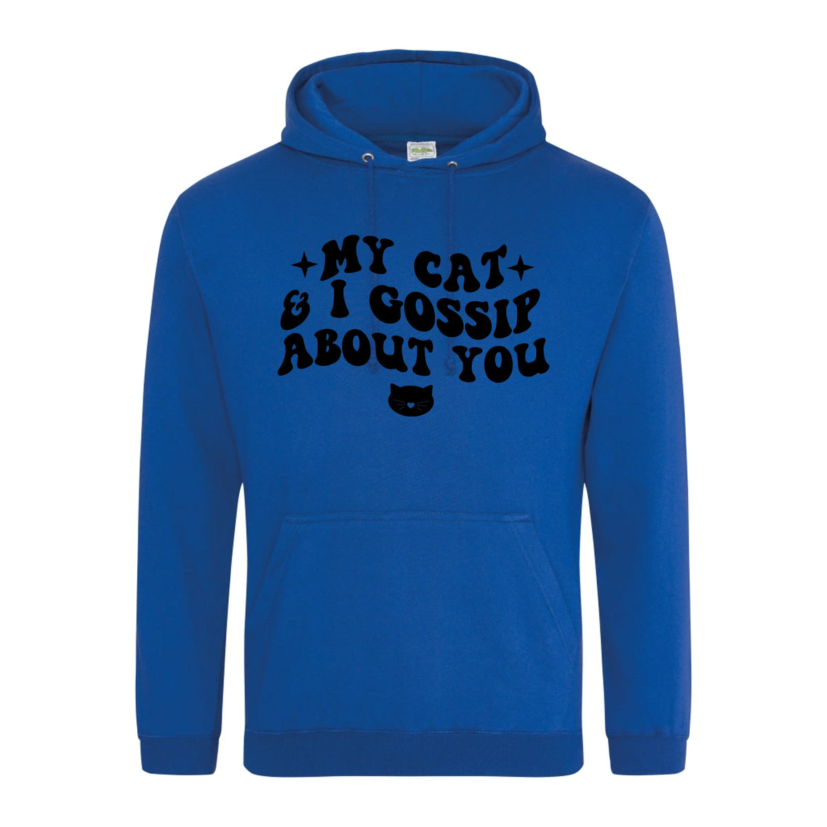 My Cat And I Gossip About You - Hoodie - Fou Tees