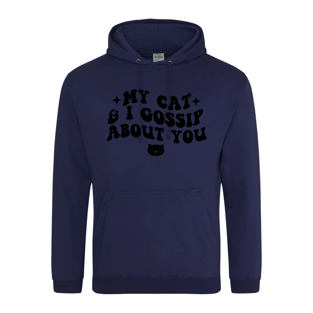 My Cat And I Gossip About You - Hoodie - Fou Tees