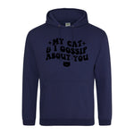 My Cat And I Gossip About You - Hoodie - Fou Tees