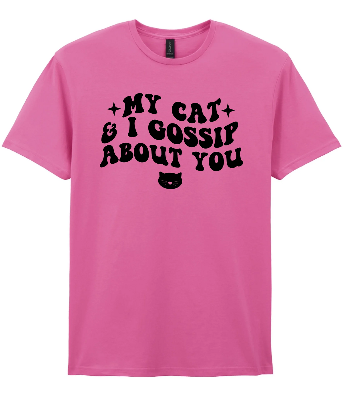 My Cat And I Gossip About You - T-shirt - Fou Tees