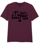 My Cat And I Gossip About You - T-shirt - Fou Tees