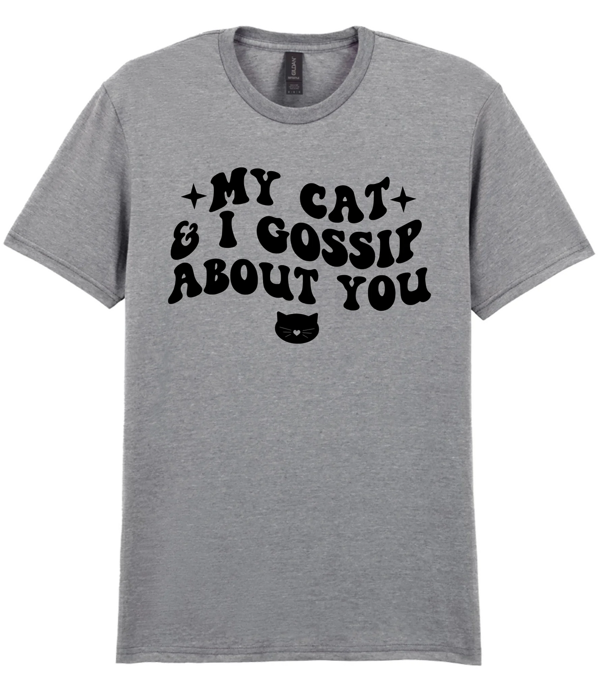 My Cat And I Gossip About You - T-shirt - Fou Tees
