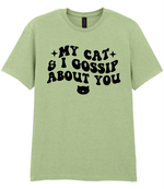 My Cat And I Gossip About You - T-shirt - Fou Tees