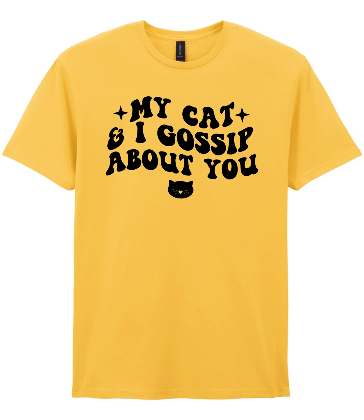 My Cat And I Gossip About You - T-shirt - Fou Tees