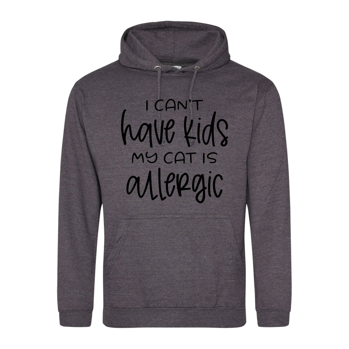 I can't have kids my cat is allergic - Hoodie - Fou Tees