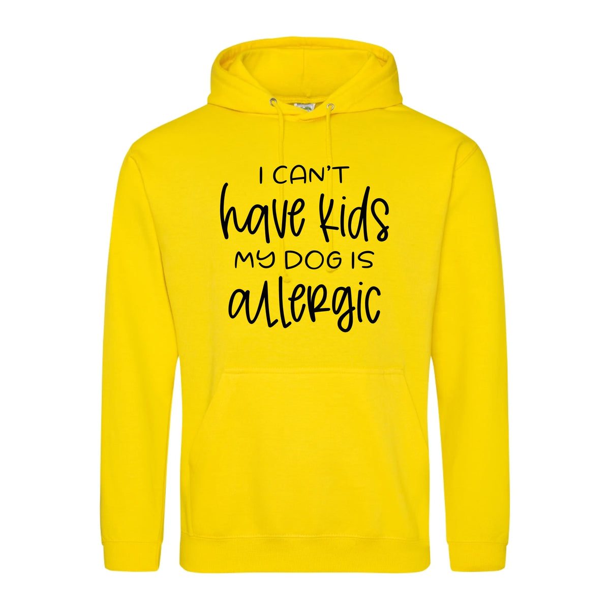 I can't have kids my dog is allergic -Hoodie - Fou Tees