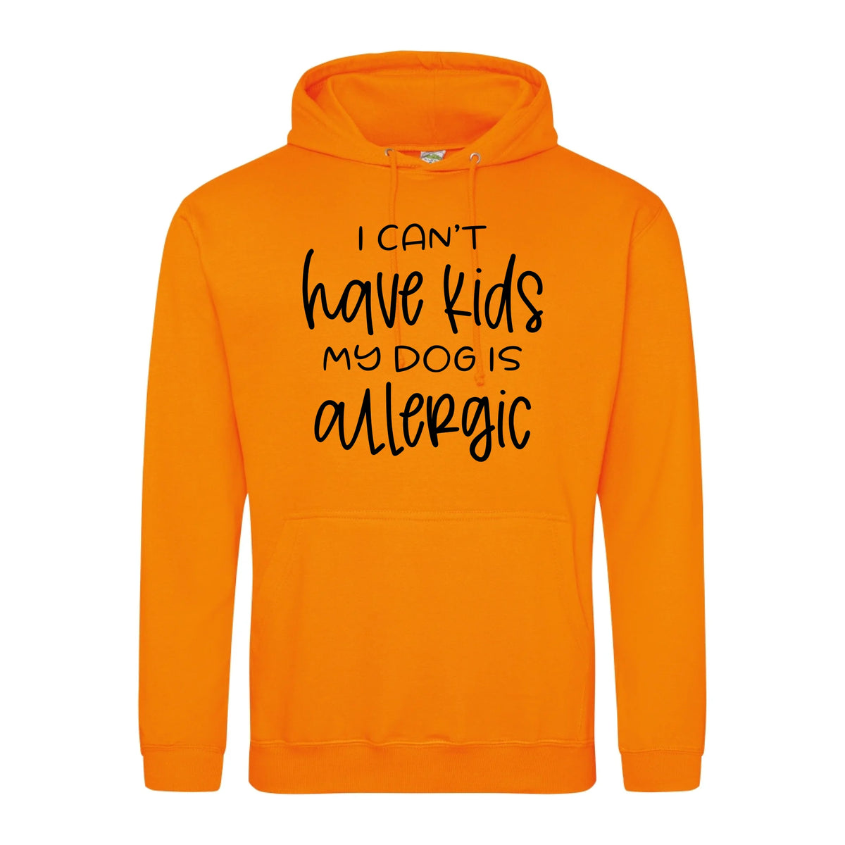 I can't have kids my dog is allergic -Hoodie - Fou Tees