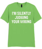 I'm Silently Judging Your Wiring - T-shirt - Fou Tees
