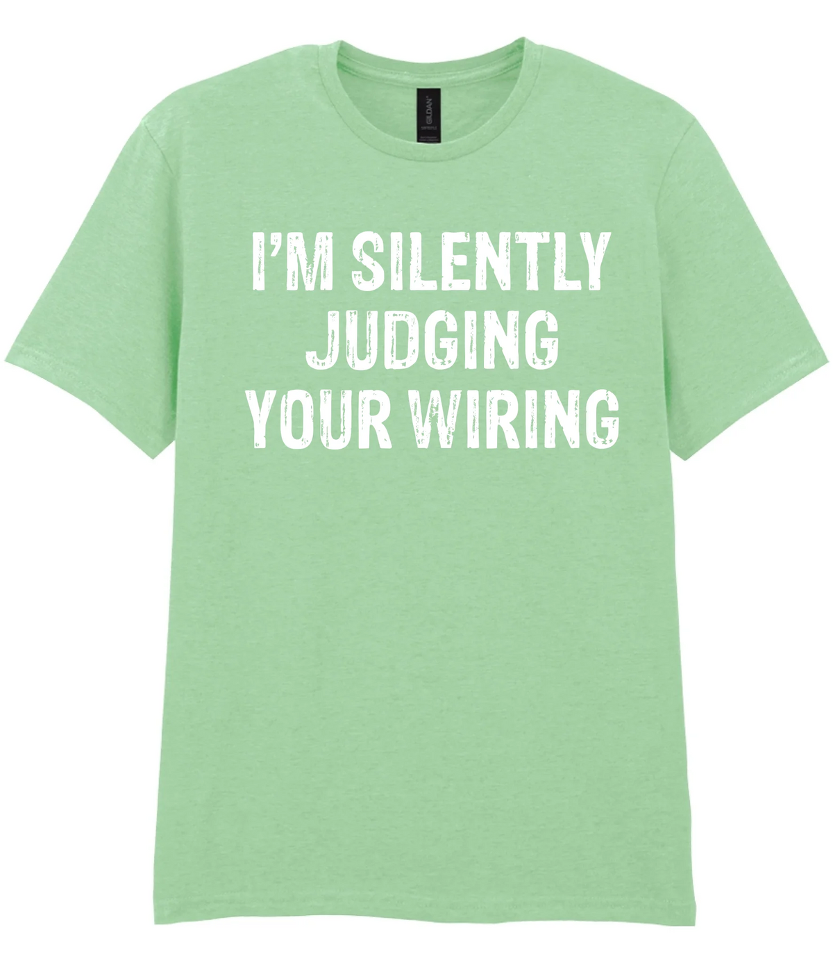 I'm Silently Judging Your Wiring - T-shirt - Fou Tees