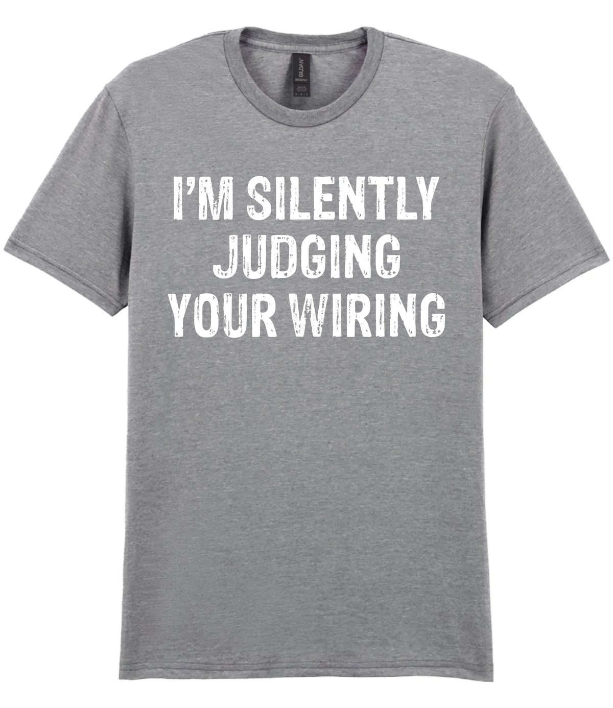 I'm Silently Judging Your Wiring - T-shirt - Fou Tees
