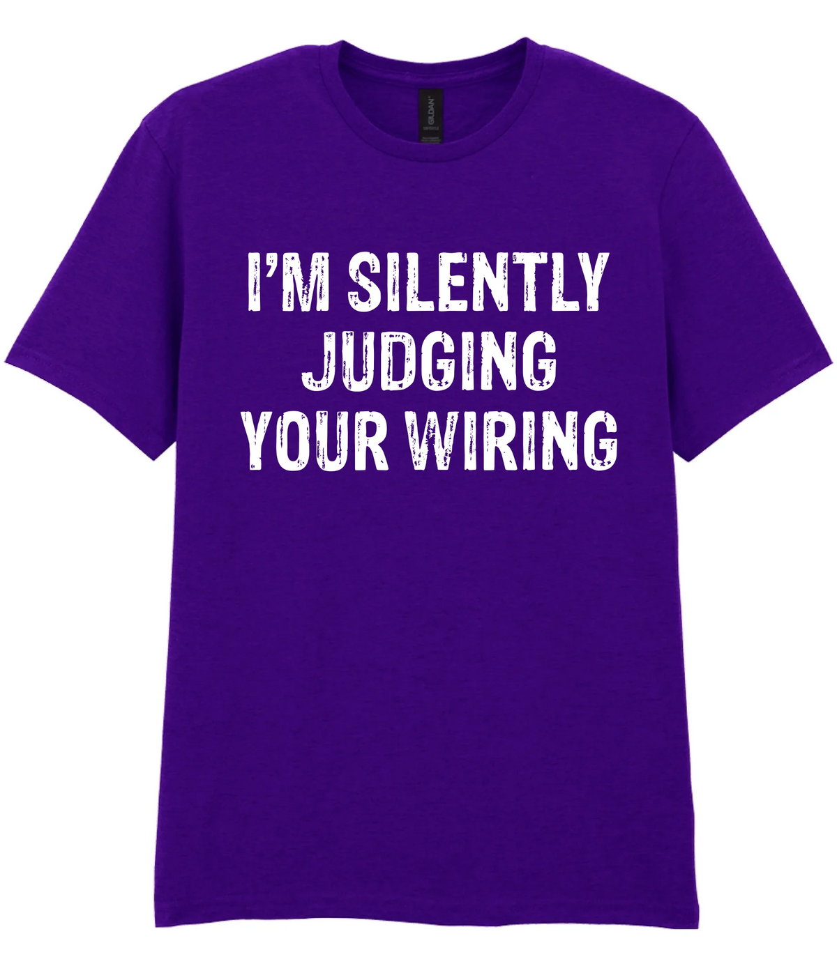 I'm Silently Judging Your Wiring - T-shirt - Fou Tees