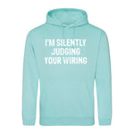 I'm Silently Judging Your Wiring - Hoodie - Fou Tees