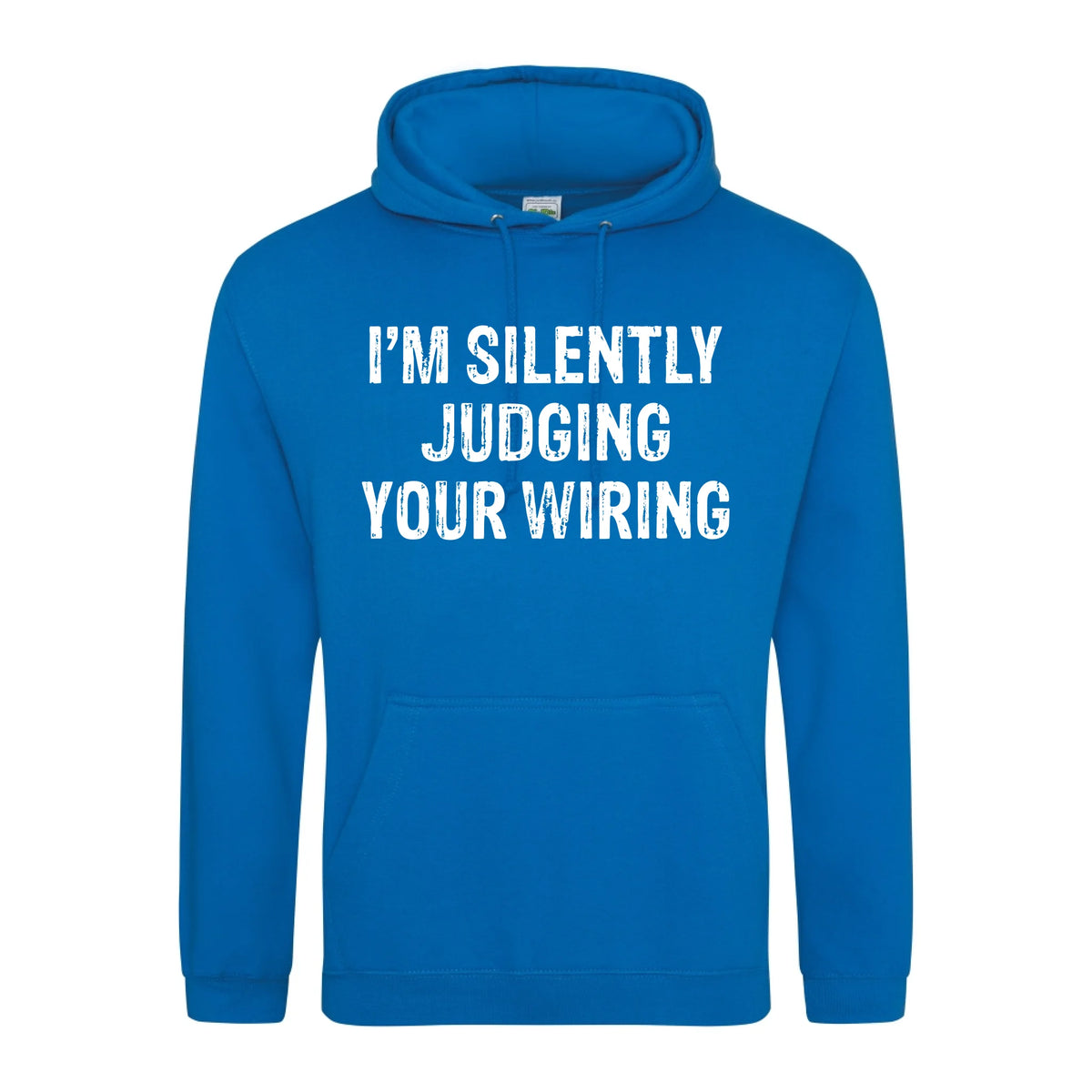 I'm Silently Judging Your Wiring - Hoodie - Fou Tees