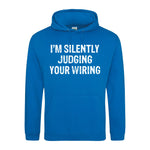 I'm Silently Judging Your Wiring - Hoodie - Fou Tees