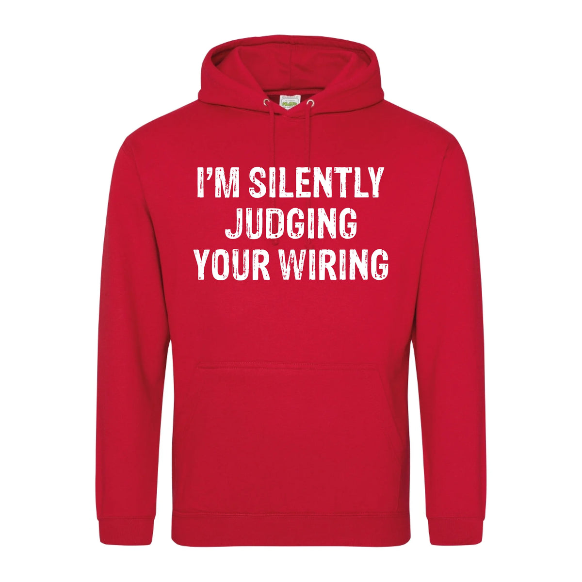 I'm Silently Judging Your Wiring - Hoodie - Fou Tees