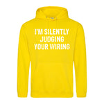 I'm Silently Judging Your Wiring - Hoodie - Fou Tees
