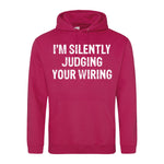 I'm Silently Judging Your Wiring - Hoodie - Fou Tees
