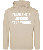 I'm Silently Judging Your Wiring - Hoodie - Fou Tees