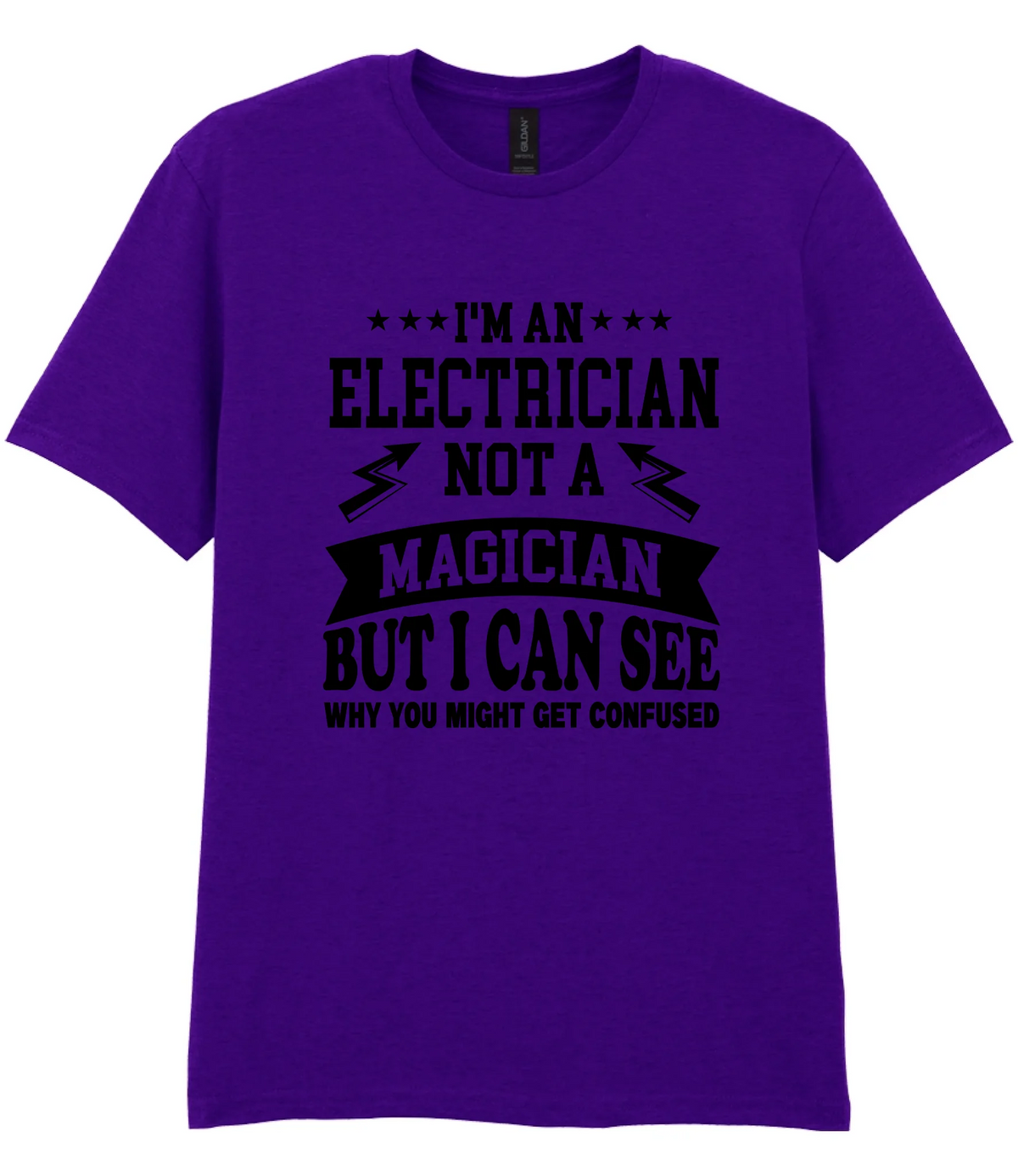 I'm An Electrician Not A Magician But i Can See Why You might get Confused - T-shirt - Fou Tees