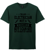 I'm An Electrician Not A Magician But i Can See Why You might get Confused - T-shirt - Fou Tees