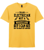 I'm An Electrician Not A Magician But i Can See Why You might get Confused - T-shirt - Fou Tees