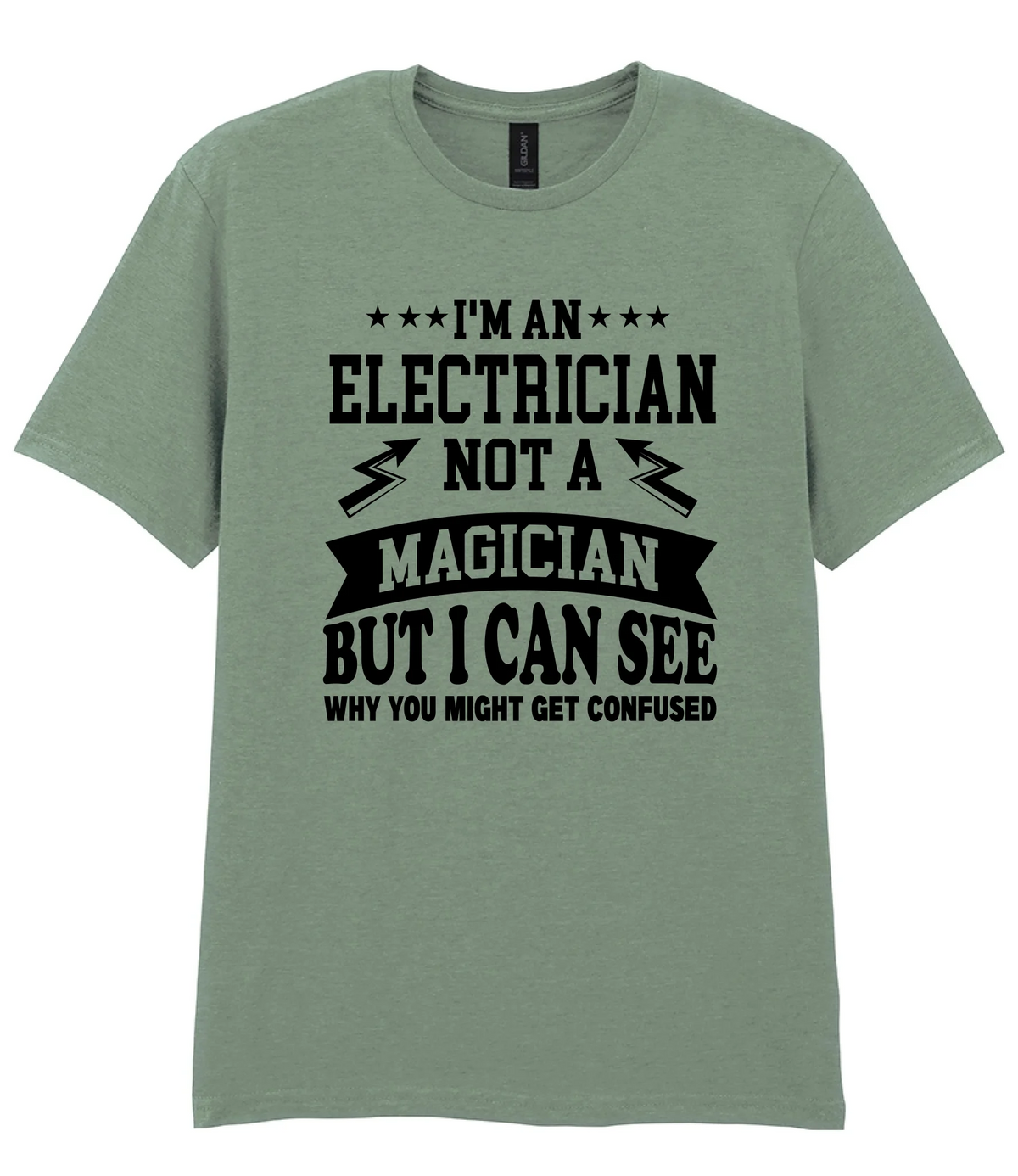 I'm An Electrician Not A Magician But i Can See Why You might get Confused - T-shirt - Fou Tees
