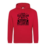 I'm An Electrician Not A Magician But i Can See Why You might get Confused - Hoodie - Fou Tees
