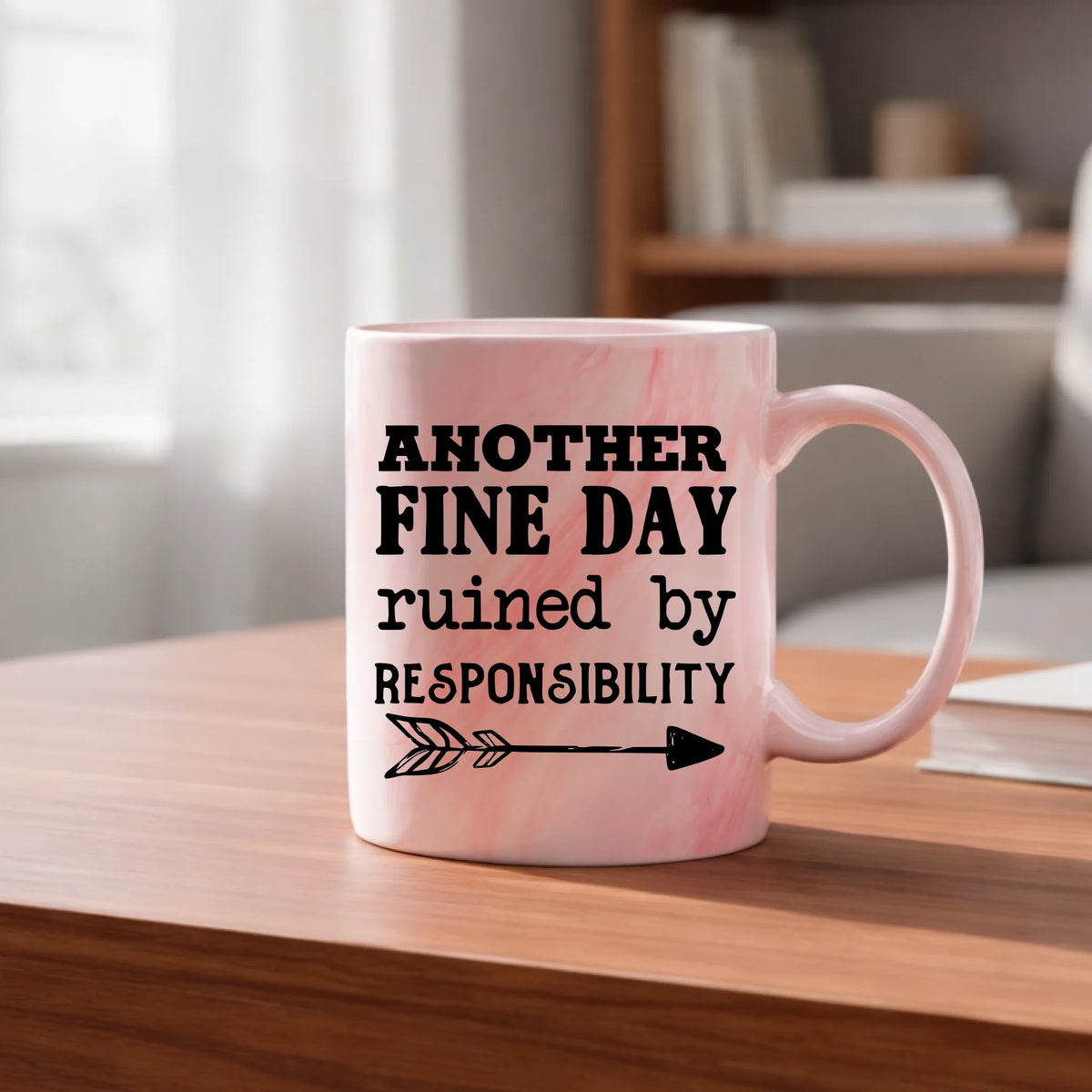 Another Fine Day Ruined By Responsibility - Mug