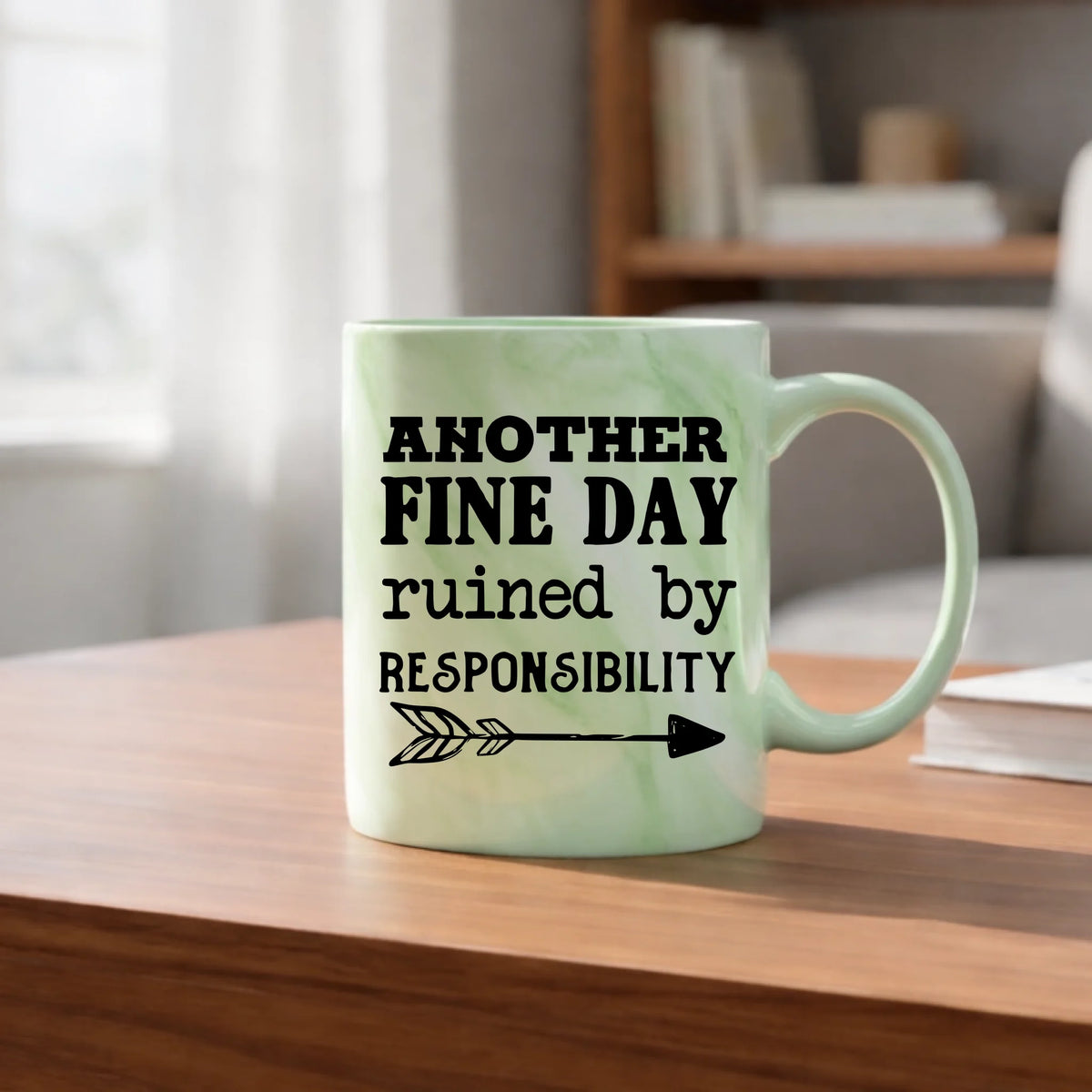 Another Fine Day Ruined By Responsibility - Mug