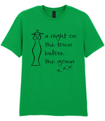 A Night On The Town - T-shirt - Fou Tees