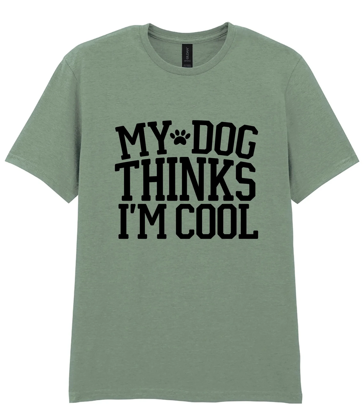 My Dog Thinks I'm Cool - T-shirt