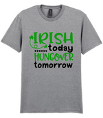 Irish Today Hungover Tomorrow- T-shirt - Fou Tees