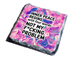 Inner Peace Begins With Four Words - Slate Coaster