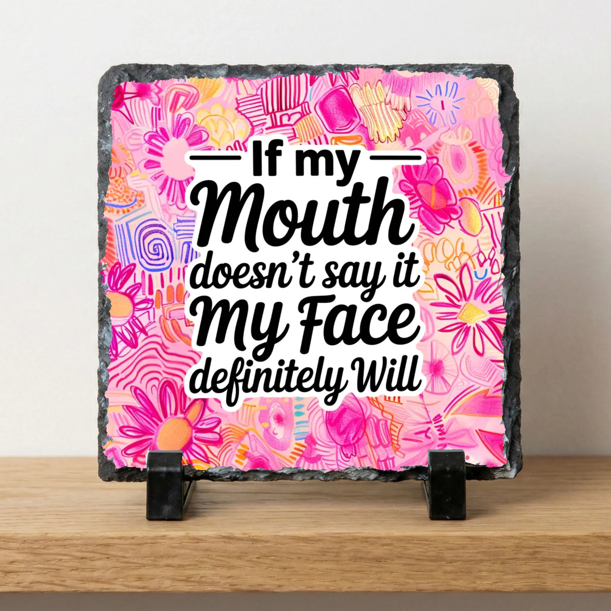 If My Mouth Doesn't Say It My Face Will - Slate