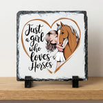 Just A Girl Who Loves Horses - Slate