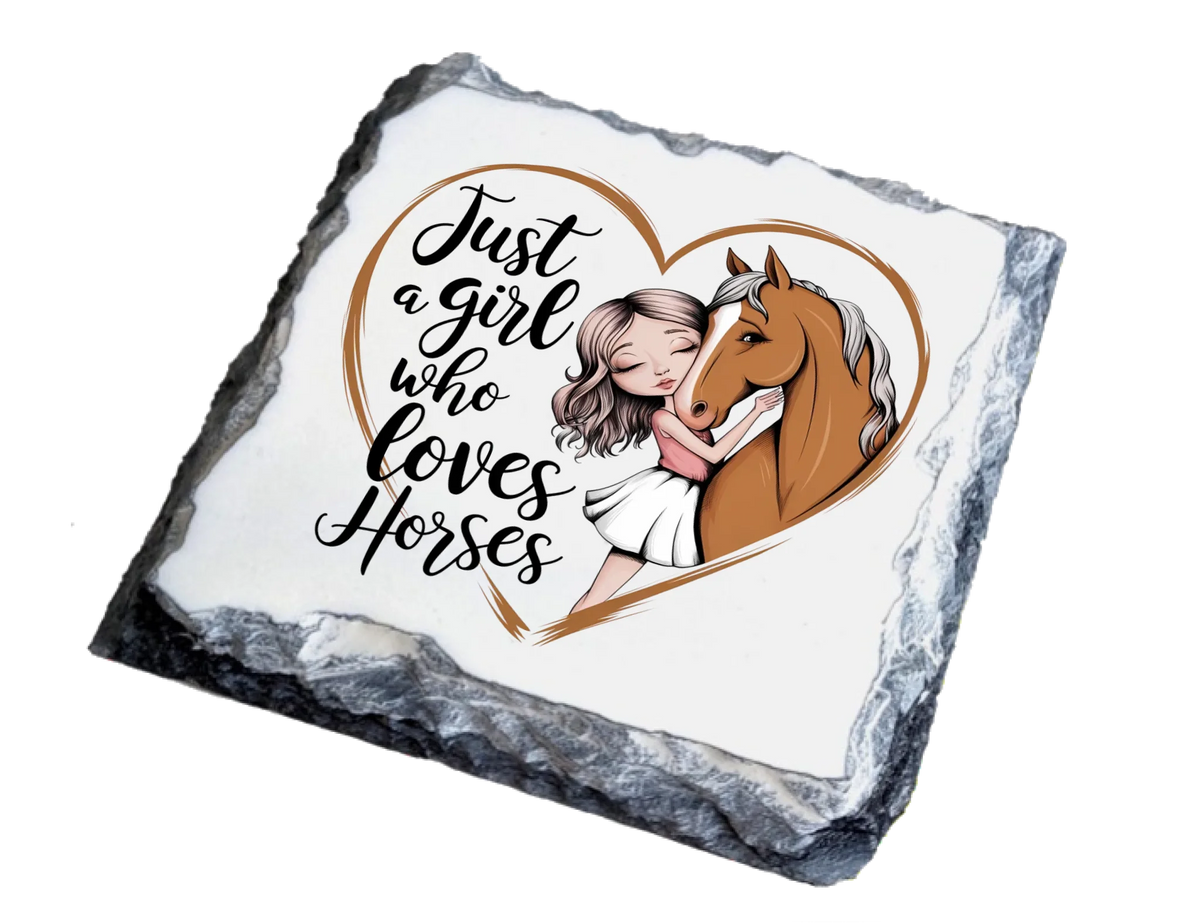 Just A Girl Who Loves Horses - Slate Coaster