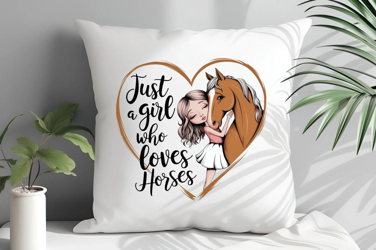 Just A Girl Who Loves Horses - Cushion