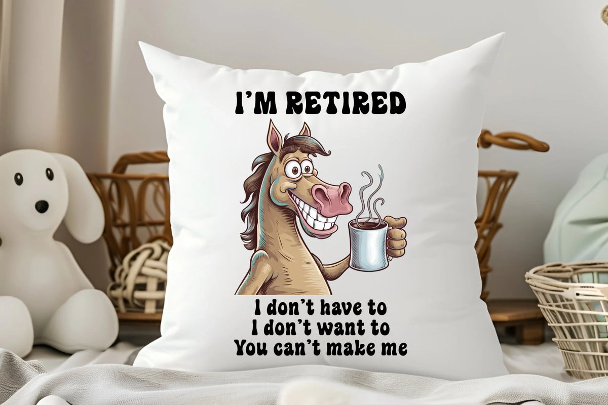 I'm Retired - Cushion