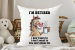 I'm Retired - Cushion