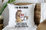 I'm Retired - Cushion