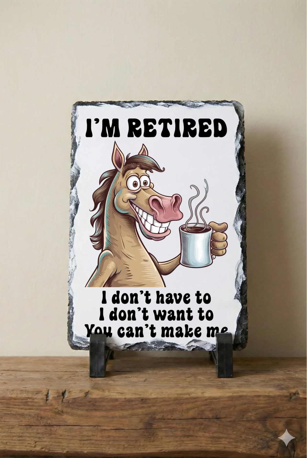 I'm Retired - Slate
