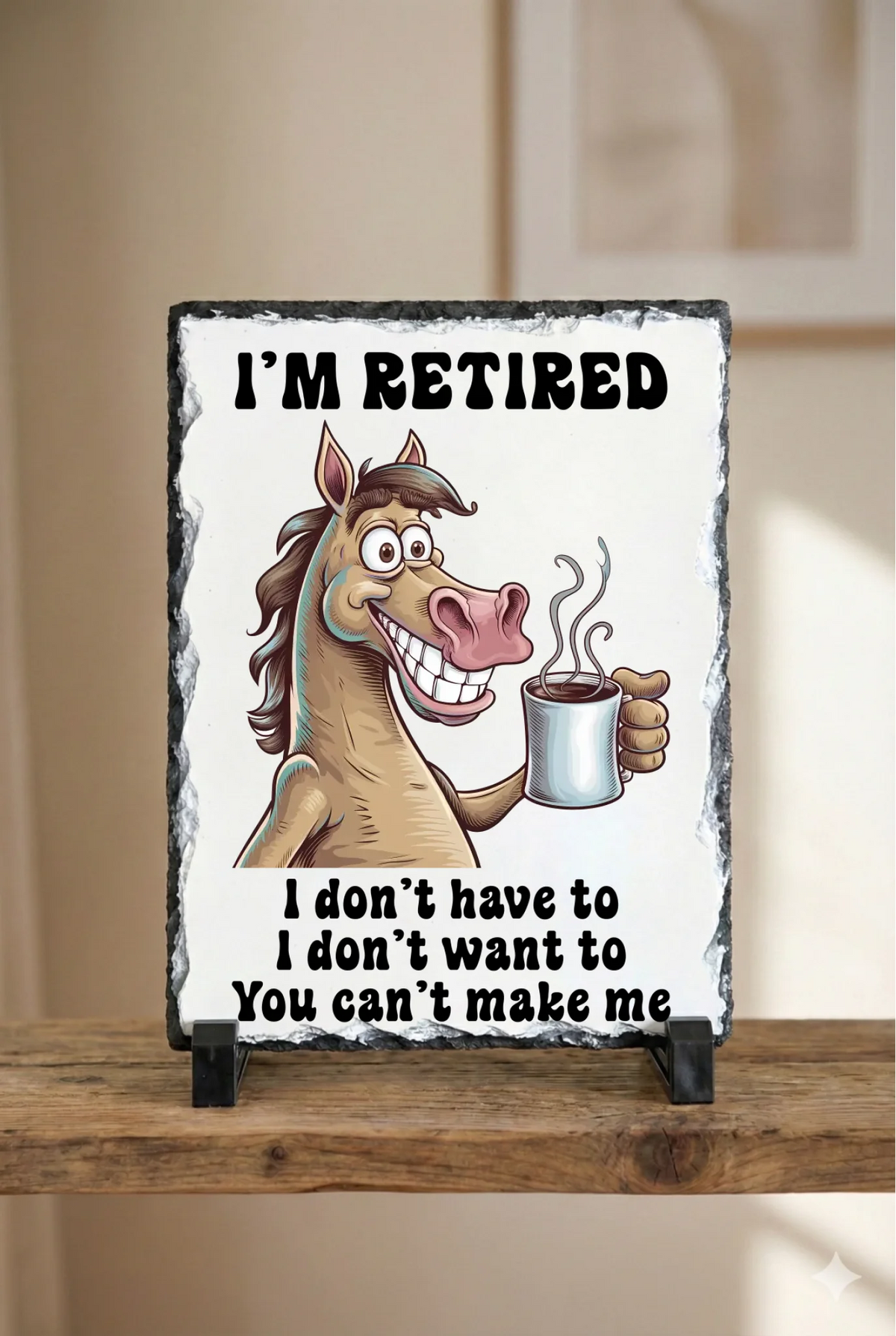 I'm Retired - Slate