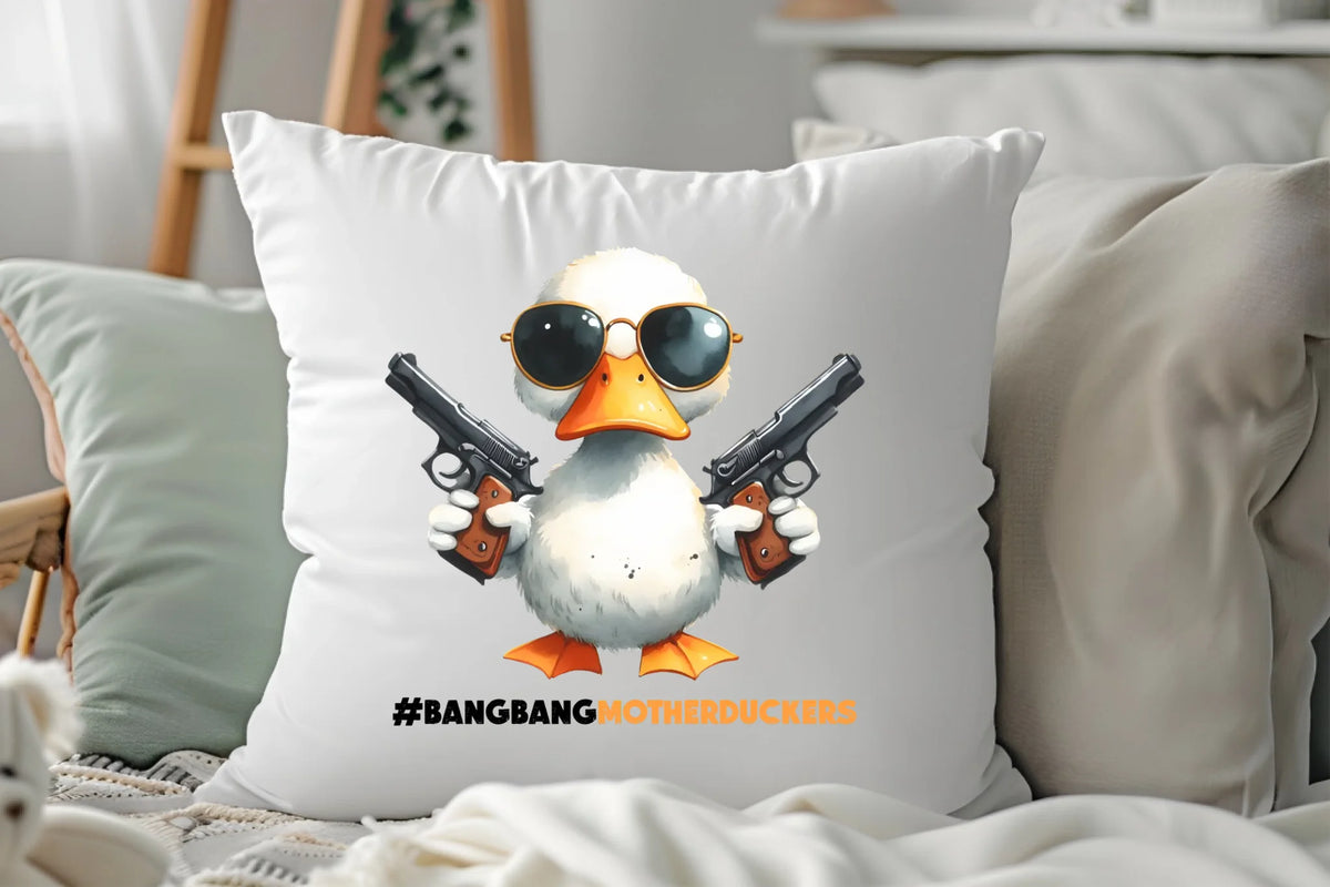 Bang Bang Motherduckers - Cushion
