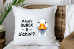 What's Quack a Lackin - Cushion