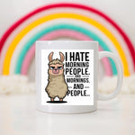 I Hate Morning People - Mug