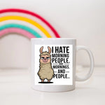 I Hate Morning People - Mug