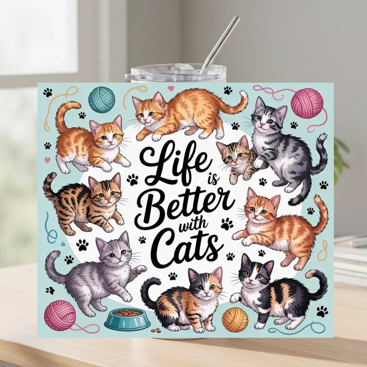 Life Is Better With cats - Tumbler