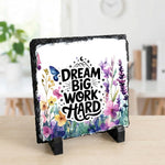 Dream Big Work Hard - Slate | Personalised Photo Slate by Fou Tees Ireland