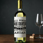 Customisable All Women are created equal - Wine Label